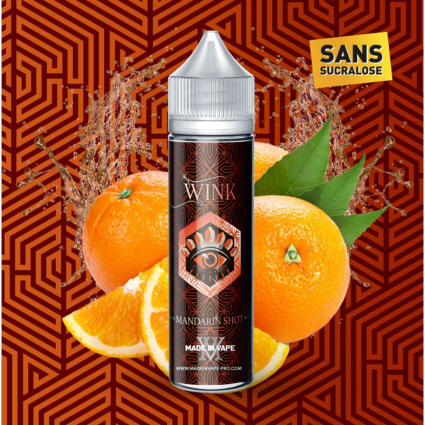 Mandarin Shot Mandarine Fraiche Frais Wink Addict Made in Vape 50 ml