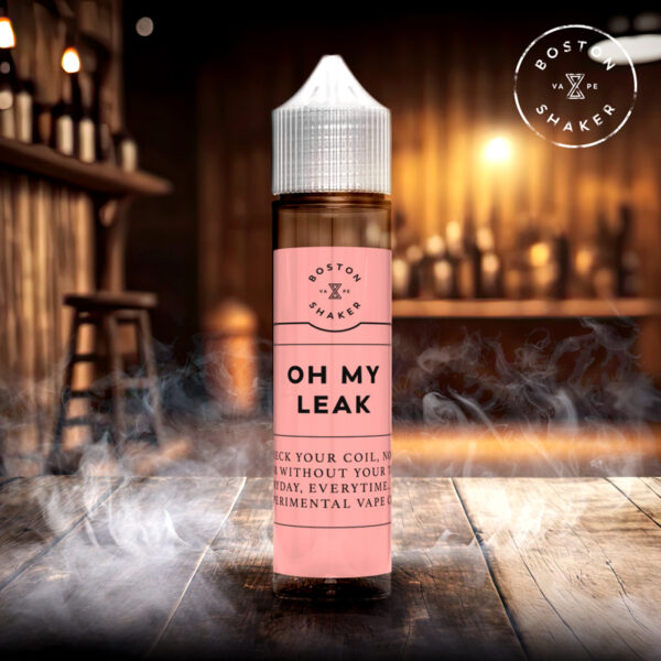 Oh My Leak - Boston Shaker Vape