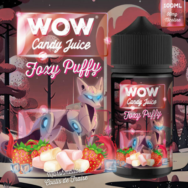 Foxy Puffy WOW Candy Juice Chamallow Fraise 100 ml
