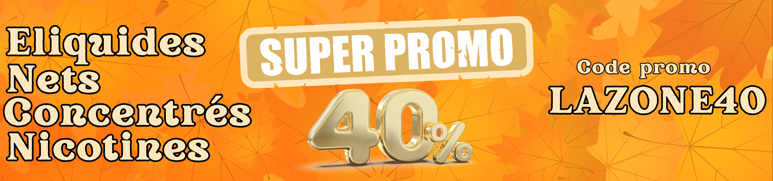 -40% sur tous les Eliquides, Nets, Concentrés et nicotines Code promo LAZONE40 Les bases ne sont pas incluses (10)