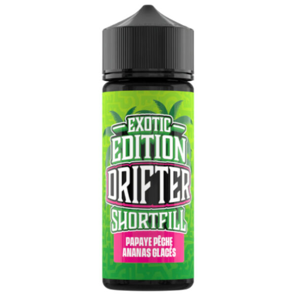 Papaye Pêche Ananas Glacés Exotic Edition Drifter 100ml