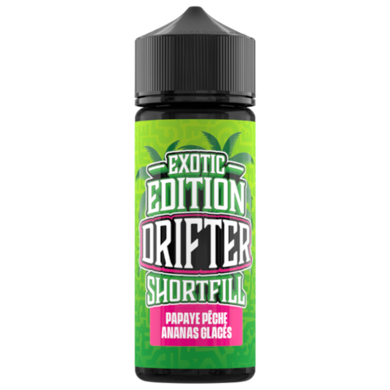Papaye Pêche Ananas Glacés Exotic Edition Drifter 100ml